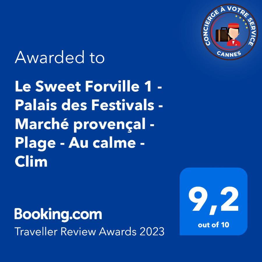 Le Sweet Forville 1 - Palais Des Festivals - Marche Provencal - Plage - Au Calme - Clim Cannes Eksteriør bilde